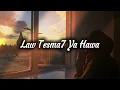 Law Tesma7 Ya Hawa - Kamel Ehab | - لو تسمح يا هوي کامل ایهاب