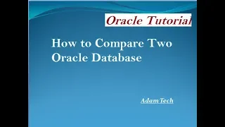 How to Compare Two Oracle Database