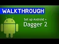 Android - Quick Easy Dagger 2 Setup