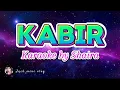 Download Lagu Kabir karaoke by Shaira
