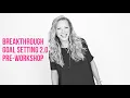 Breakthrough Goal Setting 2 0