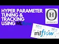 MLFlow Tutorial Part-3 Hyperparameter tuning with MLflow using HyperOpt MLFlow Karndeep Singh