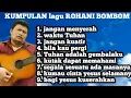 Download Lagu KUMPULAN LAGU ROHANI JONEDI NABABAN bombom