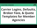 EZLynx 5 - Carrier Logins Defaults Templates Broker Fees for Member Agencies