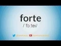 How to Say Forte