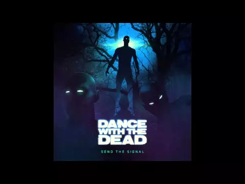DANCE WITH THE DEAD - Send The Signal [FULL ALBUM]
