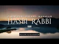 Download Lagu Relaxing Islamic Melodies: HASBI RABBI JALALLAH | Zikir \u0026 Selawat for Deep Reflection (Vocal Only)