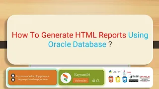How To Generate HTML Reports Using Oracle Database Kayyum698 kayyum698