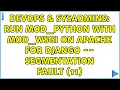 DevOps SysAdmins Run Mod - Python with Mod
