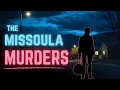 The Missoula Murders