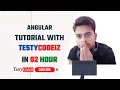 Angular Tutorial with Testycodeiz for Beginners - Angular complete Course