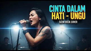 cinta dalam hati ungu slow rock viral aransemen baru bikin merinding liriknya ngena banget