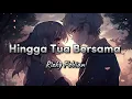 Download Lagu Rizky Febian -  Hingga Tua Bersama (Official Musik Lirik)