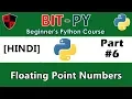 HINDI BIT-PY Beginner s Python Course Part Floating Point Numbers