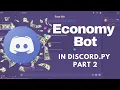 How to make an Economy Discord Bot Python Part 2 Discord py 2020