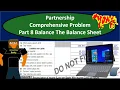 Partnership Comprehensive Problem Part 8 Balance The Balance Sheet Comp 8