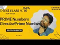 PRIME NUMBERS CIRCULAR PRIME NUMBERS JAVA ICSE ISC