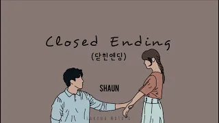 Download Shaun (숀) - Closed Ending 닫힌엔딩 Lyrics (Han/Rom/Eng) MP3