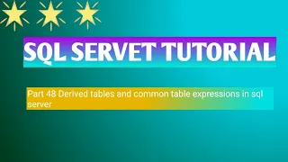 Part 48 Derived tables and common table expressions in sql server