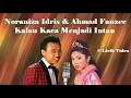 Download Lagu Noraniza Idris \u0026 Ahmad Fauzee ~Kalau Kaca Menjadi Intan ~Lirik