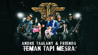 andre taulany and friends teman tapi mesra official music video 