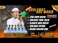 Download Lagu SHOLAWAT GUS WAHID VOL.1 || MAJELIS AS-SHOFA PURWOREJO