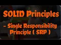 SOLID Principles - Single Responsibility Principle SRP