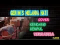 Download Lagu GERIMIS MELANDA HATI VERSI ADELLA COVER KENDANG KEMPUL MANUAL