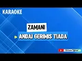 [KARAOKE] ZAMANI - ANDAI GERIMIS TIADA