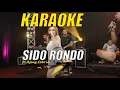 Download Lagu KARAOKE SIDO RONDO FT AJENG FEBRIA || NO VOKAL COWOK