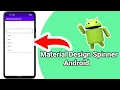 How to use Material Design Spinner in Android