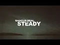 Sancus Real - Steady (Lyric Video)