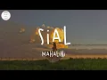 Download Lagu Mahalini - Sial (Lyric Video)
