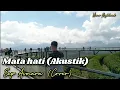 Download Lagu Mata hati (Akustik ) // Eep Asmara Coversong // Hits Iis Dahlia // Nimo higland