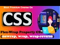 Flex Wrap property in CSS Flexbox wrap no-wrap wrap-reverse