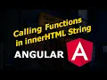 Calling Functions within innerHTML strings in Angular