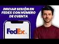 Como iniciar sesion en FedEx con numero de cuenta Guia paso a paso