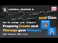 Best Practices for Creating and Managing Widgets UI Widgets HUD Unreal Engine 5 Tutorial