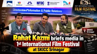 Rahat  kazmi brief media  in 1st international film festival  at skicc Srinagar
