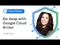Introduction to Go Deep Google Cloud Armor