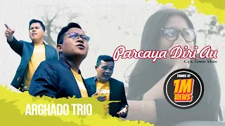 Lirik Lagu Arghado Trio - Percaya Diri Au