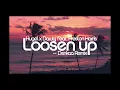 Hugel x Dawty feat  Preston Harris - Loosen Up | Denkaa Remix