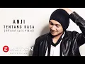 Download Lagu Anji - Tentang Rasa (Official Lyric Video)