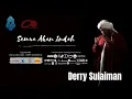 Download Lagu Derry Sulaiman - Semua Akan Indah [OFFICIAL VIDEO LYRIC]