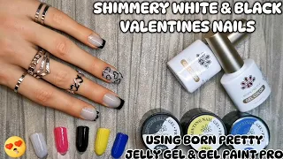 BLACK & WHITE FRENCH TIP VALENTINES DAY NAILS Easy beginner nail art design ft Born Pretty jelly gel