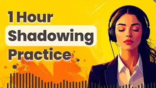 Improve Your English With Shadowing Technique Slow English Speaking Listening Practice 
