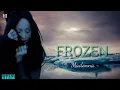 Download Lagu Frozen - madonna ( lirik dan terjemahan )