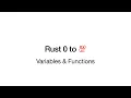 Rust 0 to 100 - 2 Variables Functions