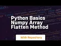 Python basics numpy array flatten method