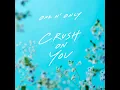 CRUSH ON YOU - ONE N' ONLY